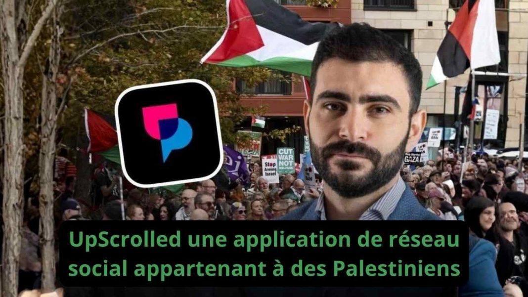 UpScrolled et son fondateur Issam Hijazi