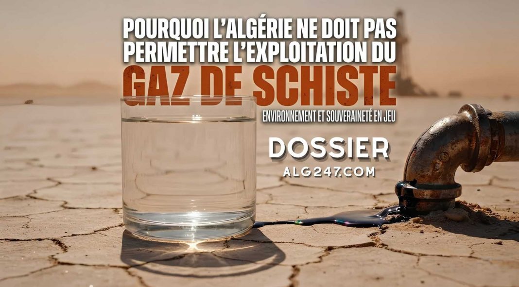 DOSSIER gaz de schiste Algérie danger